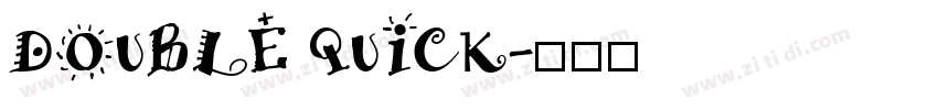 DOUBLE QUICK字体转换